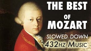 The Best Of Mozart  Slowed Down  432Hz  45 Hours [upl. by Garibald]