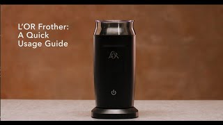 LOR Milk Frother A Quick Usage Guide [upl. by Lartnom]