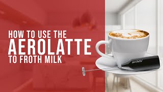 How To Use the AeroLatte To Froth Milk [upl. by Esirehc]