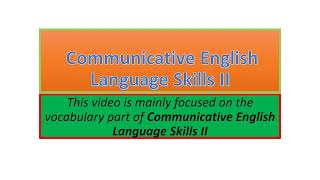 Communicative English Language Skills II vocabulary part one [upl. by Halona]