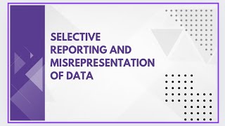 Selective reporting and misrepresentation of data [upl. by Wadlinger]