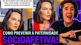 Como Se Prevenir Da Paternidade Socioafetiva E Pensão Socioafetiva [upl. by Airenahs62]