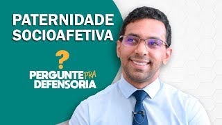 Paternidade socioafetiva O que é Como fazer o reconhecimento [upl. by Erhart]